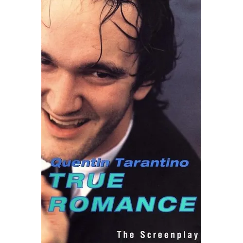True Romance: The Screenplay