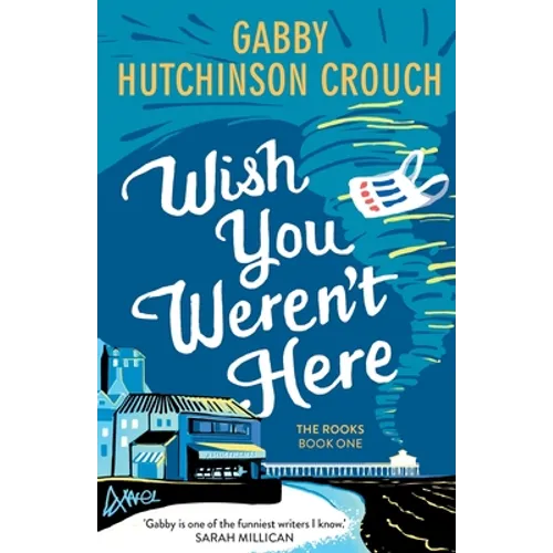 Wish You Weren't Here