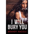 I Will Bury You