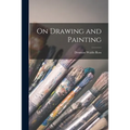 On Drawing and Painting