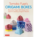 Tomoko Fuse's Origami Boxes: Beautiful Paper Gift Boxes from Japan's Leading Origami Master (Origami Book with 30 Projects)