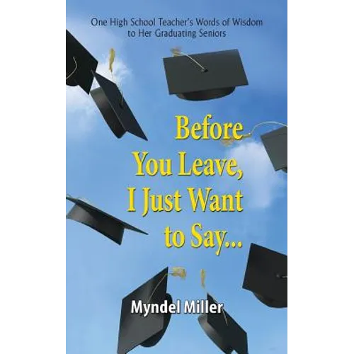 Before You Leave, I Just Want to Say...