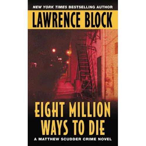 Eight Million Ways to Die