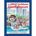 The Great Caribbean Lionfish Escape
