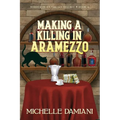 Making a Killing in Aramezzo