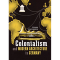 Colonialism and Modern Architecture in Germany