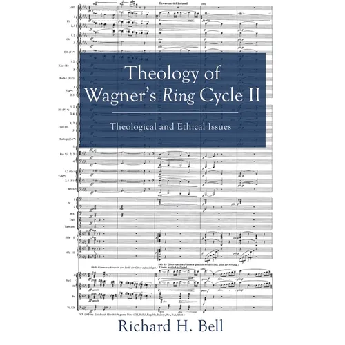Theology of Wagner's Ring Cycle II