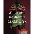 Africa's Fashion Diaspora