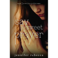 Say a Sweet Prayer