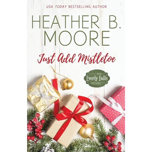 Just Add Mistletoe