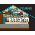 Smoky Mountain Modern: The Architecture of Hubert Bebb in Postcards