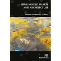 Slime Mould in Arts and Architecture