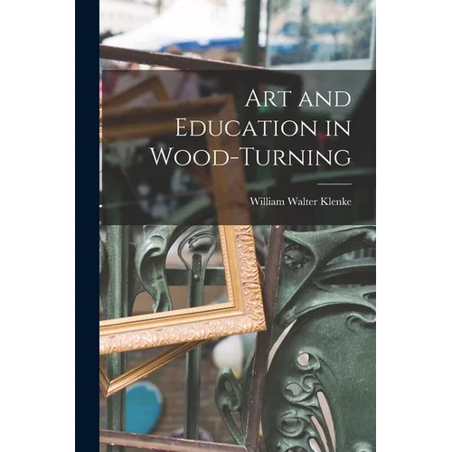 Art and Education in Wood-turning