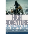 High Adventure: The True Story of the First Ascent of Everest