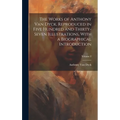 The Works of Anthony van Dyck, Reproduced in Five Hundred and Thirty-seven Illustrations, With a Biographical Introduction; Volume 2