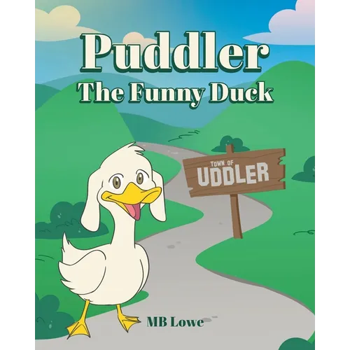 Puddler: The Funny Duck