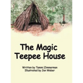 The Magic Teepee House