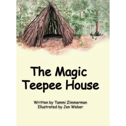 The Magic Teepee House