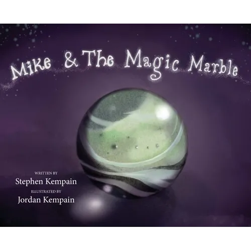 Mike & The Magic Marble