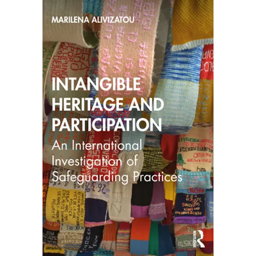 Intangible Heritage and Participation: Encounters with Safeguarding Practices