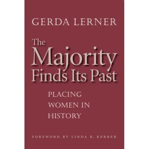 The Majority Finds Its Past: Placing Women in History