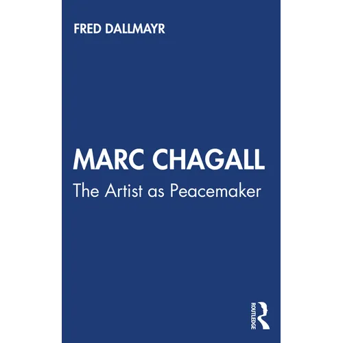 Marc Chagall: The Artist as Peacemaker