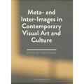 Meta- And Inter-Images in Contemporary Visual Art and Culture