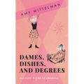 Dames, Dishes, and Degrees: Faculty Wives in America