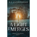 A Light Emerges: A Ramsay Castle Mystery--Book 3