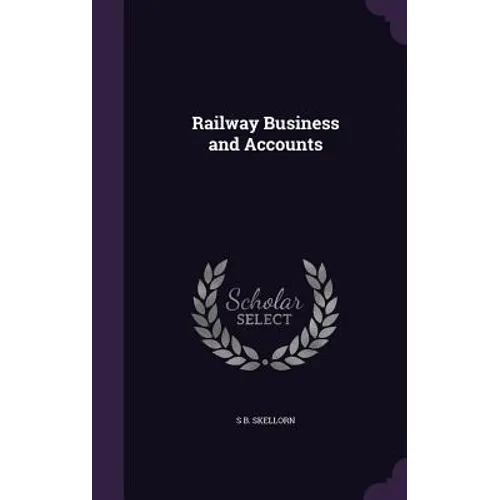Railway Business and Accounts