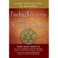 Finding Recovery and Yourself in Torah: A Daily Spiritual Path to Wholeness
