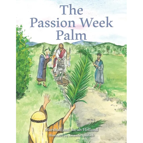 The Passion Week Palm