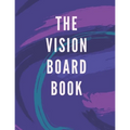 The Vision Board Book