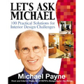Let's Ask Michael: 100 Practical Solutions for Design Challenges