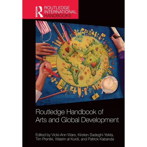 Routledge Handbook of Arts and Global Development