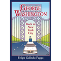 George Washington Back in New York City