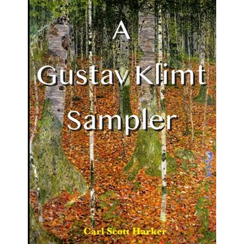 A Gustav Klimt Sampler