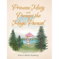 Princess Misty and Paraqui the Magic Parasol
