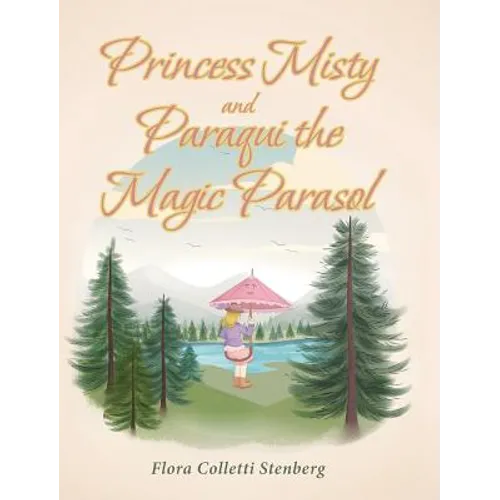 Princess Misty and Paraqui the Magic Parasol