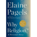 Why Religion?: A Personal Story