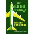 The Serial Stowaway: Inspired by a True Story