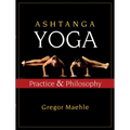 Ashtanga Yoga: Practice and Philosophy