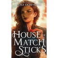 House of Matchsticks