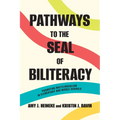 Pathways to the Seal of Biliteracy: Promoting Multilingualism in Elementary and Middle Schools
