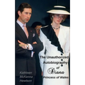 The Unauthorized Autobiography of Diana, Princess of Wales