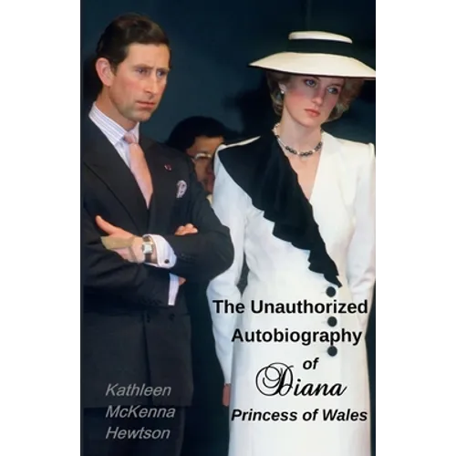 The Unauthorized Autobiography of Diana, Princess of Wales