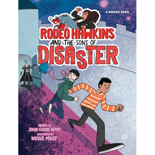 Rodeo Hawkins and the Sons of Disaster: A Graphic Novel