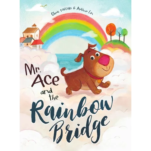 Mr. Ace and the Rainbow Bridge