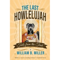 The Last Howlelujah: Tails from the Trail