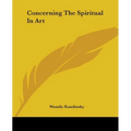 Concerning The Spiritual In Art